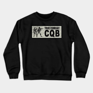 True Combat CQB Crewneck Sweatshirt